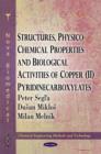 Image for Structures, Physico-Chemical Properties &amp; Biological Activities of Copper (II) Pyridinecarboxylates