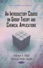 Image for Introductory Course on Group Theory &amp; Chemical Applications