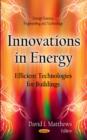Image for Innovations in energy  : efficient technologies for buildings