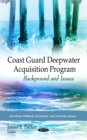 Image for Coast Guard Deepwater Acquisition Program  : background and issues