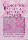 Image for Conceptos Basicos De Patologia Forense