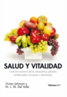 Image for Salud  Y  Vitalidad: Con Los Secretos De La Naturaleza,   Plantas Medicinales, Tecnicas Y Nutrientes
