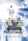 Image for Impotencia, Rabia, Dolor Y Lagrimas De Una Inmigrante &amp;quot;American Nightmare&amp;quote