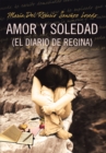 Image for Amor Y Soledad (El Diario De Regina)