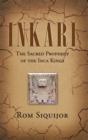 Image for Inkari: The Sacred Prophecy of the Inca Kings