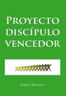 Image for Proyecto Discipulo Vencedor