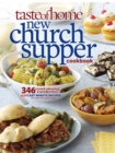 Image for Taste of Home New Church Supper Cookbook : 346 Crowd-Pleasing Favorites! Plus Last Minute Recipes for Any Size Gathering!