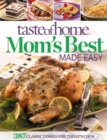 Image for Taste of Home Mom&#39;s Best Made Easy : 387 Classic Dishes for Today&#39;s Cook