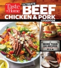 Image for Taste of Home Ultimate Beef, Chicken and Pork Cookbook : The Ultimate Meat-Lovers Guide to Mouthwatering Meals