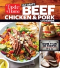 Image for Taste of Home Ultimate Beef, Chicken and Pork Cookbook: The Ultimate Meat-lovers Guide to Mouthwatering Meals