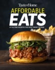 Image for Taste of Home Affordable Eats: 237 All Time Favorites That Won&#39;t Break the Bank