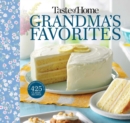 Image for Taste of Home Grandma&#39;s Favorites : A Treasured Collection of 475 Classic Recipes