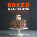 Image for Baked occasions  : desserts for leisure activities, holidays, and informal celebrations