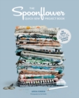 Image for The Spoonflower quick-sew project book  : 34 DIYs to make the most of your fabric stash