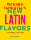Image for Richard Sandoval&#39;s New Latin Flavors