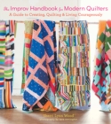 Image for The improv handbook for modern quilters  : a guide to creating, quilting &amp; living courageously
