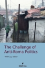Image for The Challenge of Anti-Roma Politices