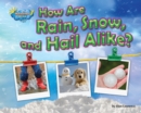 Image for How Are Rain, Snow, and Hail Alike?
