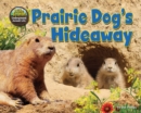 Image for Prairie Dog&#39;s Hideaway