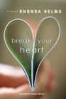 Image for Break Your Heart