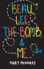 Image for Beau, Lee, the bomb &amp; me