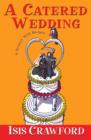 Image for A catered wedding: a mystery with recipes
