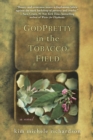 Image for GodPretty in the Tobacco Field