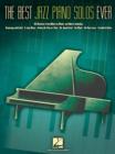 Image for The Best Jazz Piano Solos Ever : 80 Classics, from Miles to Monk and More
