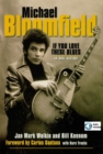 Image for Michael Bloomfield: If You Love These Blues: An Oral History