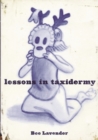 Image for Lessons in taxidermy