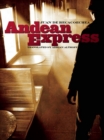 Image for Andean express: a novel