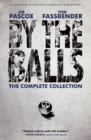 Image for By the balls: the complete collection
