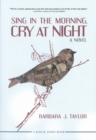 Image for Sing in the morning, cry at night