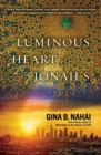 Image for The luminous heart of Jonah S.