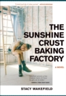Image for The sunshine crust baking factory
