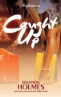 Image for Caught up: a novel