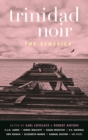 Image for Trinidad Noir: The Classics