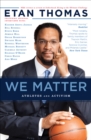 Image for We matter: ethics and activism