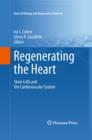 Image for Regenerating the heart: stem cells and the cardiovascular system