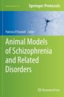 Image for Animal models of schizophrenia and related disorders