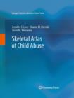 Image for Skeletal Atlas of Child Abuse