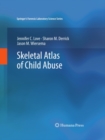 Image for Skeletal atlas of child abuse