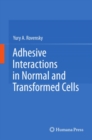 Image for Adhesive interactions in normal and transformed cells