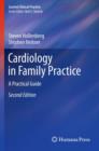 Image for Cardiology in family practice: a practical guide for family practitioners.