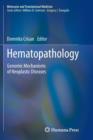 Image for Hematopathology : Genomic Mechanisms of Neoplastic Diseases