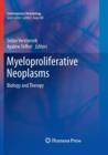 Image for Myeloproliferative Neoplasms : Biology and Therapy