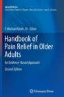Image for Handbook of Pain Relief in Older Adults : An Evidence-Based Approach