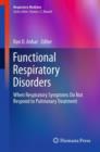 Image for Functional respiratory disorders  : when respiratory symptoms do not respond to pulmonary treatment