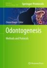 Image for Odontogenesis : Methods and Protocols