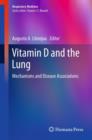 Image for Vitamin D and the lung  : mechanisms and disease associations